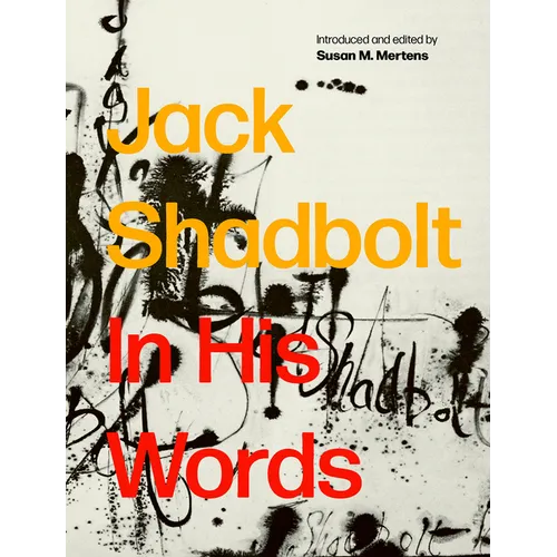Jack Shadbolt: In His Words