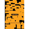 The Fight: Becoming Victorious in Any Situation