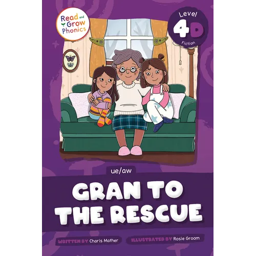 Gran to the Rescue: Level 4D (Ue/Aw)