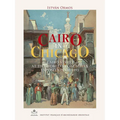 Cairo in Chicago: Cairo Street at the World's Columbian Exposition of 1893