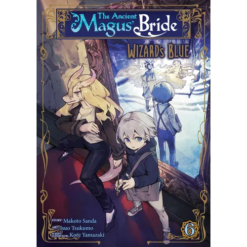 The Ancient Magus' Bride: Wizard's Blue Vol. 6