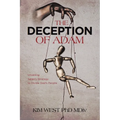 The Deception of Adam: Unveiling Satan's Strategy to Divide God's People