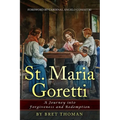 St. Maria Goretti: A Journey into Forgiveness and Redemption