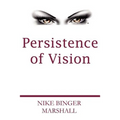 Persistence of Vision