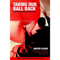 Taking Our Ball Back: English Football's Culture Wars