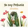 Yo Soy Petunia / I Am Petunia