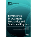 Symmetries in Quantum Mechanics and Statistical Physics