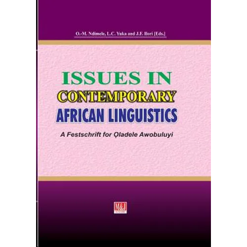 Issues in Contemporary African Linguistics: A Festschrift for Oladele Awobuluyi
