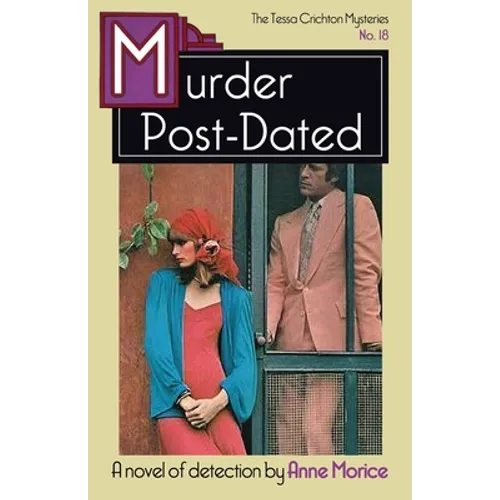 Murder Post-Dated: A Tessa Crichton Mystery