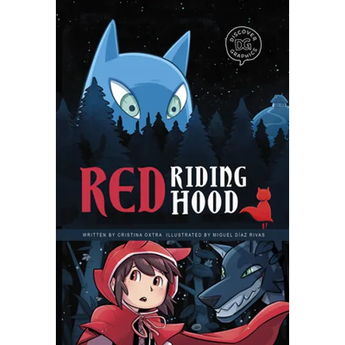 Red Riding Hood: A Discover Graphics Fairy Tale