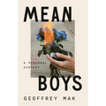 Mean Boys: A Personal History