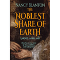 The Noblest Share of Earth