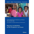 Migration und Mobilität aus der Perspektive von Frauen.