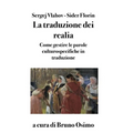 La traduzione dei realia: Saggio sulla resa delle parole culturospecifiche