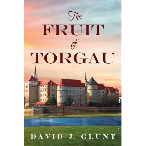 The Fruit of Torgau