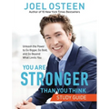 You Are Stronger Than You Think: Unleash the Power to Go Bigger, Go Bold, and Go Beyond What Limits You