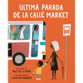 Ultima Parada de la Calle Market