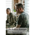 Bio-Robotic Synergies: Uncovering combatant minds and resilience through military experience narratives