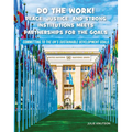 Do the Work! Peace, Justice, and Strong Institutions Meets Partnerships for the Goals