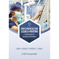 Implementation Science in Nursing: A Framework for Education and Practice