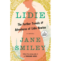 Lidie: The Further Travels and Adventures of Lidie Newton: A Novel