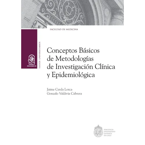 Conceptos básicos de metodologías de investigación clínica y epidemiológica