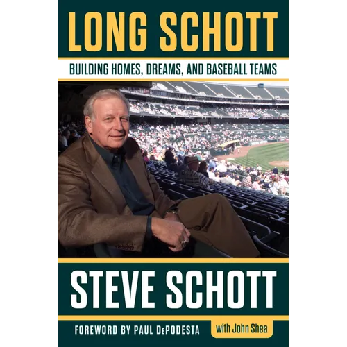 Long Schott: Building Homes, Dreams, and Baseball Teams