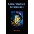 Lesser Known Migrations