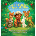 God's Garden of Special Gifts: A Search for the Fruit of the Spirit