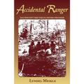 Accidental Ranger: Tales from Forty-Three Years as a National Park Ranger