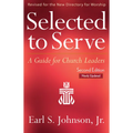 Selected to Serve, Updated Second Edition: A Guide for Church Leaders