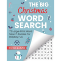 The Big Christmas Word Search: 72 Large-Print Word Search Puzzles For Holiday Fun (For Kids & Adults)
