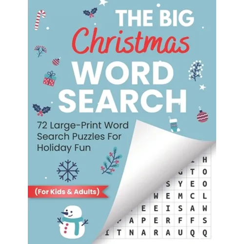The Big Christmas Word Search: 72 Large-Print Word Search Puzzles For Holiday Fun (For Kids & Adults)