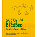 Software Design Decoded: 66 Ways Experts Think