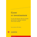 Genre Et Investissement: La Part Des Femmes Dans Les Societes Par Actions a l'Epoque Moderne (Xviie-Xviiie Siecles)