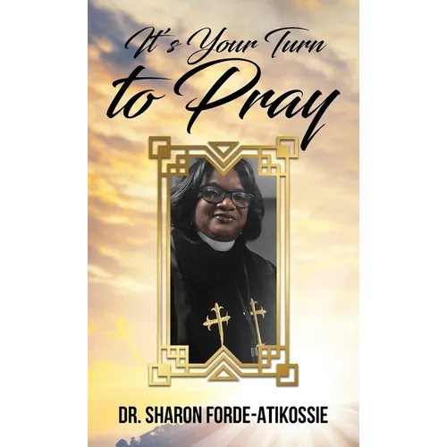 It's Your Turn To Pray