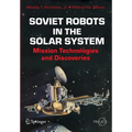 Soviet Robots in the Solar System: Mission Technologies and Discoveries