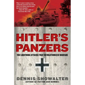 Hitler's Panzers: The Lightning Attacks that Revolutionized Warfare