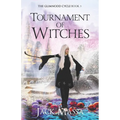 Tournament of Witches: Epic Sword and Sorcery Adventure