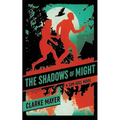 The Shadows of Might: A Sam Abel Novel