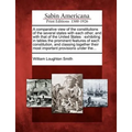 A Comparative View of the Constitutions of the Several States with Each Other, and with That of the United States: Exhibiting in Tables the Prominent