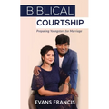 Biblical Courtship: Preparing Youngsters for Marriage