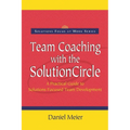 Team Coaching with the Solution Circle