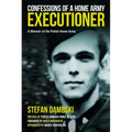 Confessions of a Home Army Executioner: A Memoir of the Polish Home Army