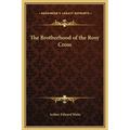 The Brotherhood of the Rosy Cross