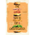 The Only Way to Eat a Cheeseburger