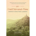 Until Nirvana's Time: Buddhist Songs from Cambodia
