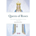 Queen of Roses: Marian Apparitions in Heroldsbach, Germany
