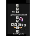 The Eighty-Five-Percenters