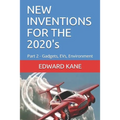 NEW INVENTIONS FOR THE 2020's: Part 2 - Gadgets, EVs, Environment